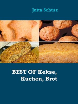 cover image of Best of Kekse, Kuchen, Brot